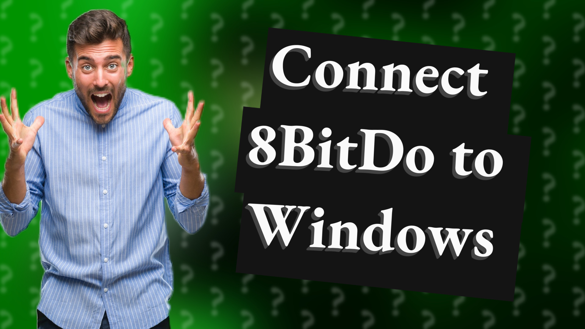Connect 8BitDo to Windows