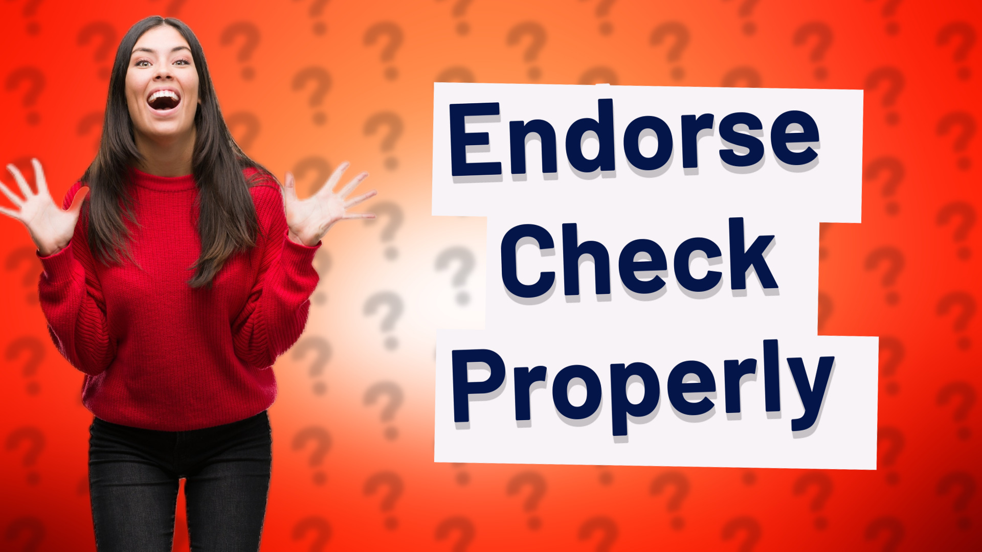 Endorse Check Properly