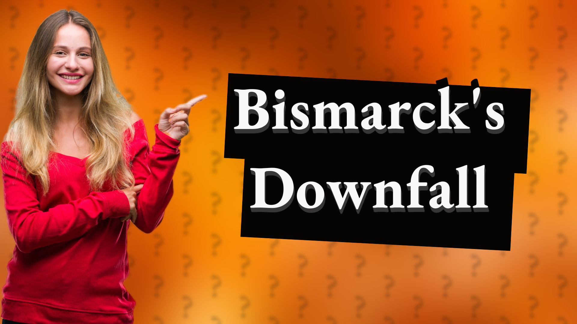 Bismarck's Downfall