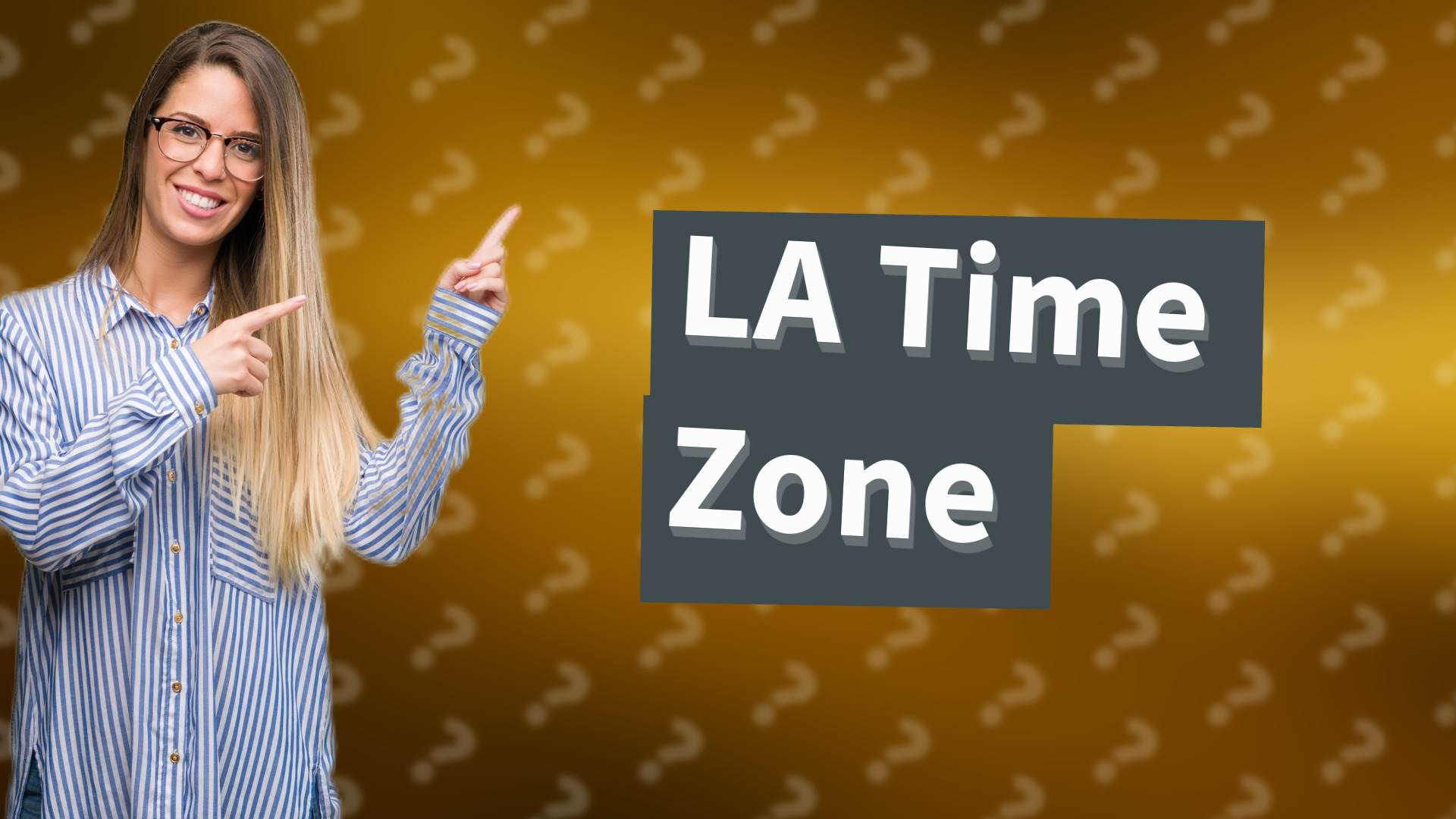LA Time Zone