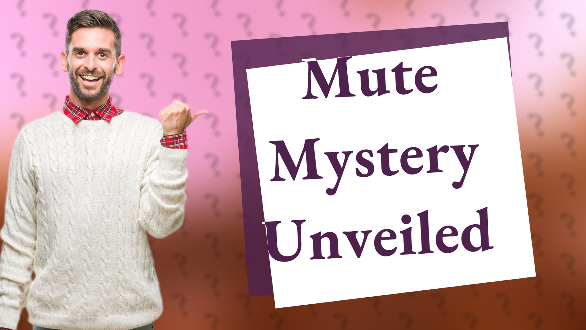 Mute Mystery Unveiled
