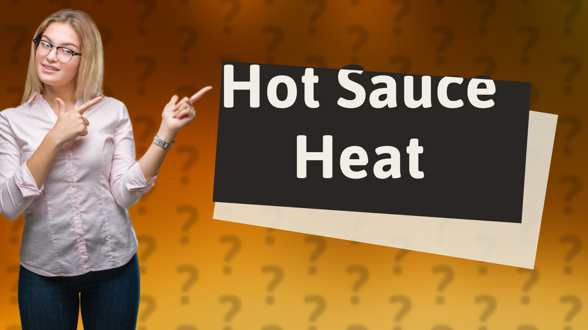 Hot Sauce Heat