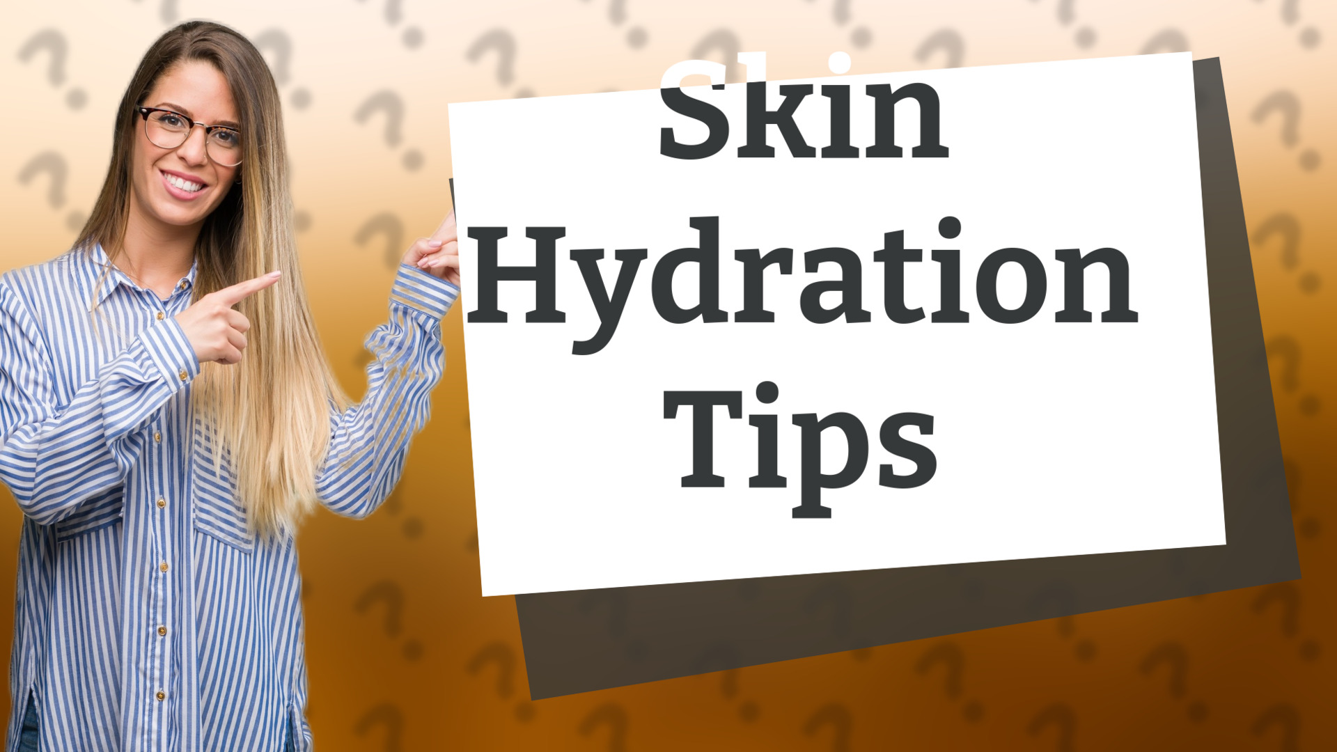 Skin Hydration Tips