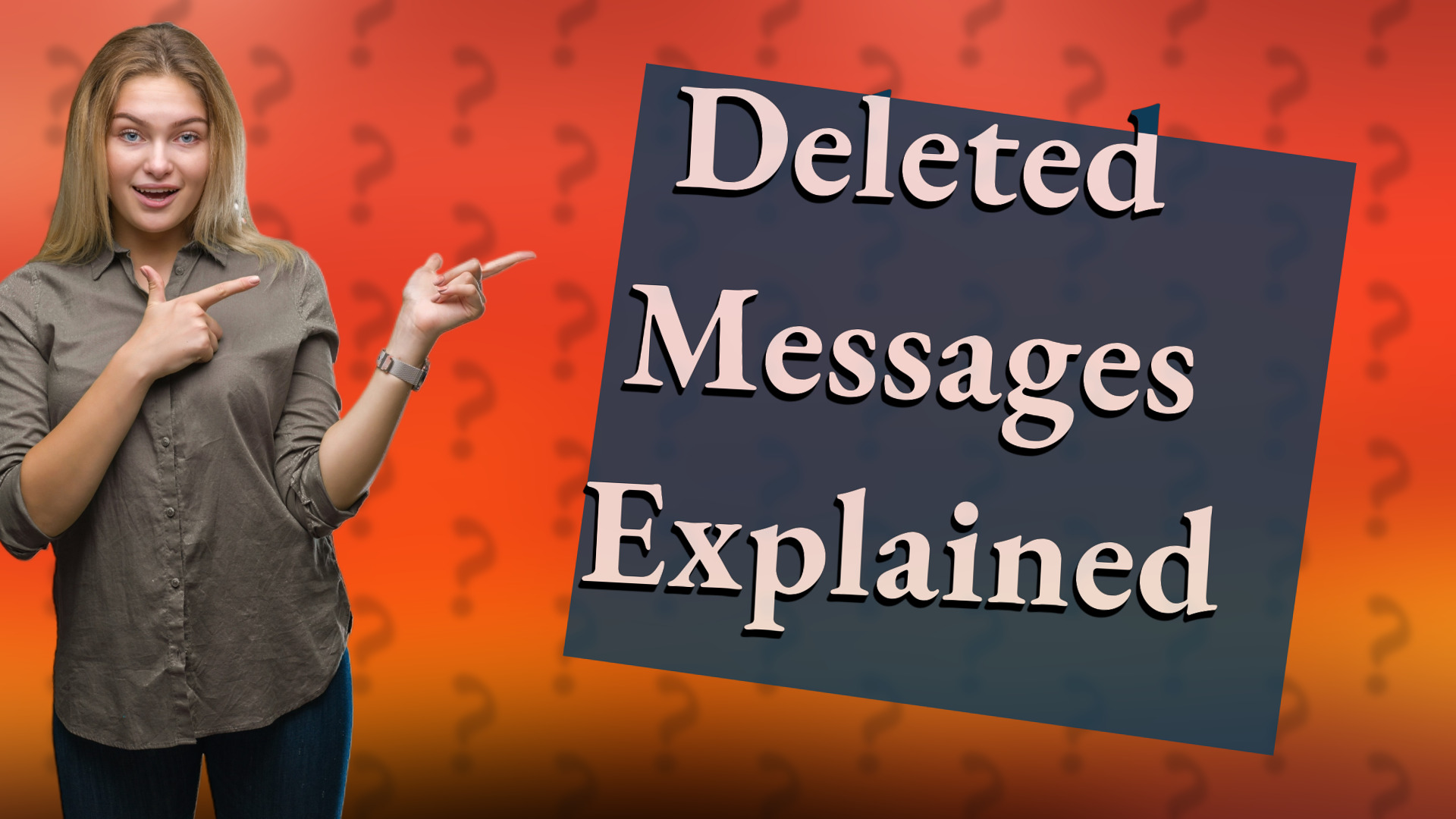 Deleted Messages Explained