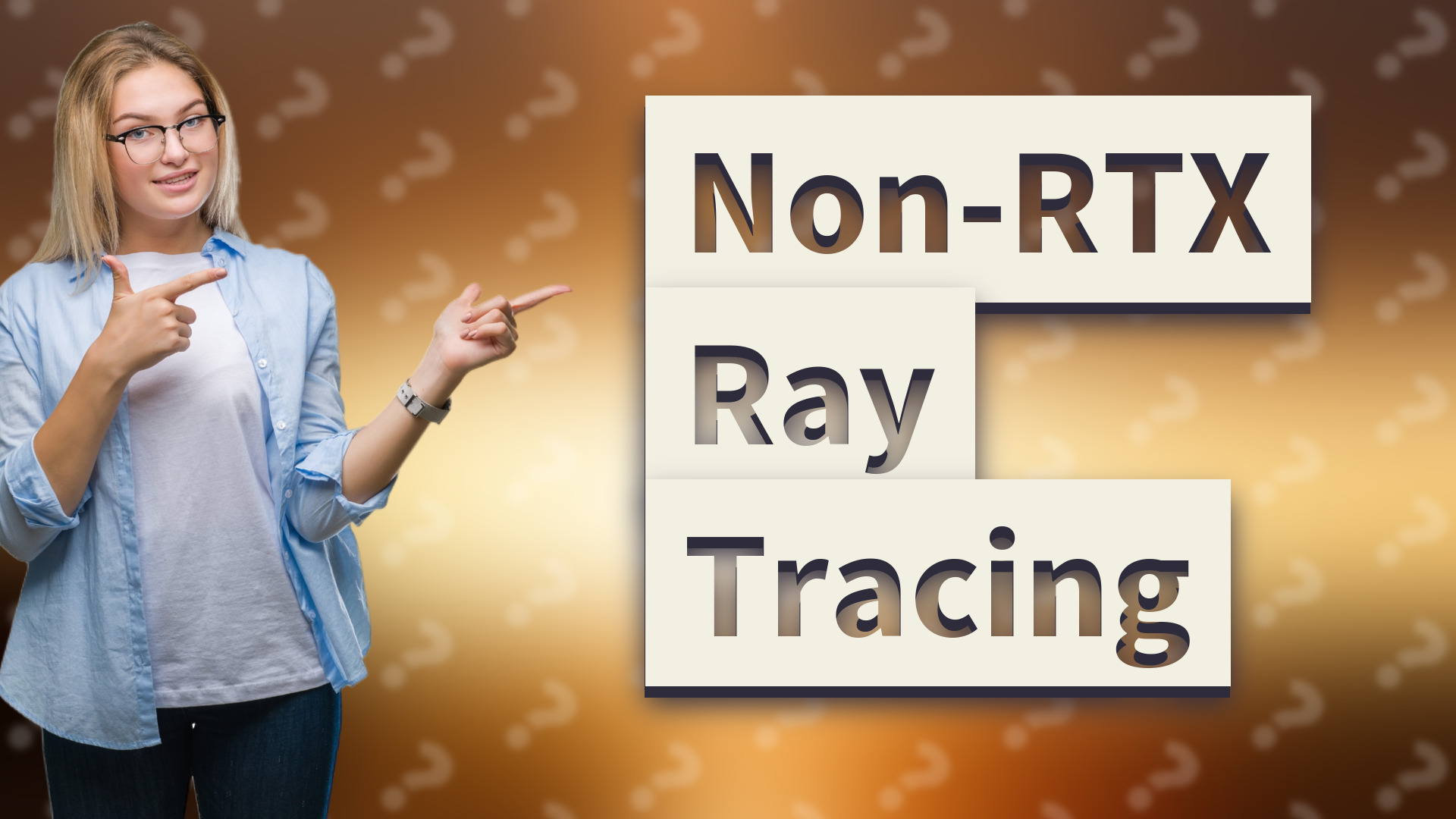 Non-RTX Ray Tracing