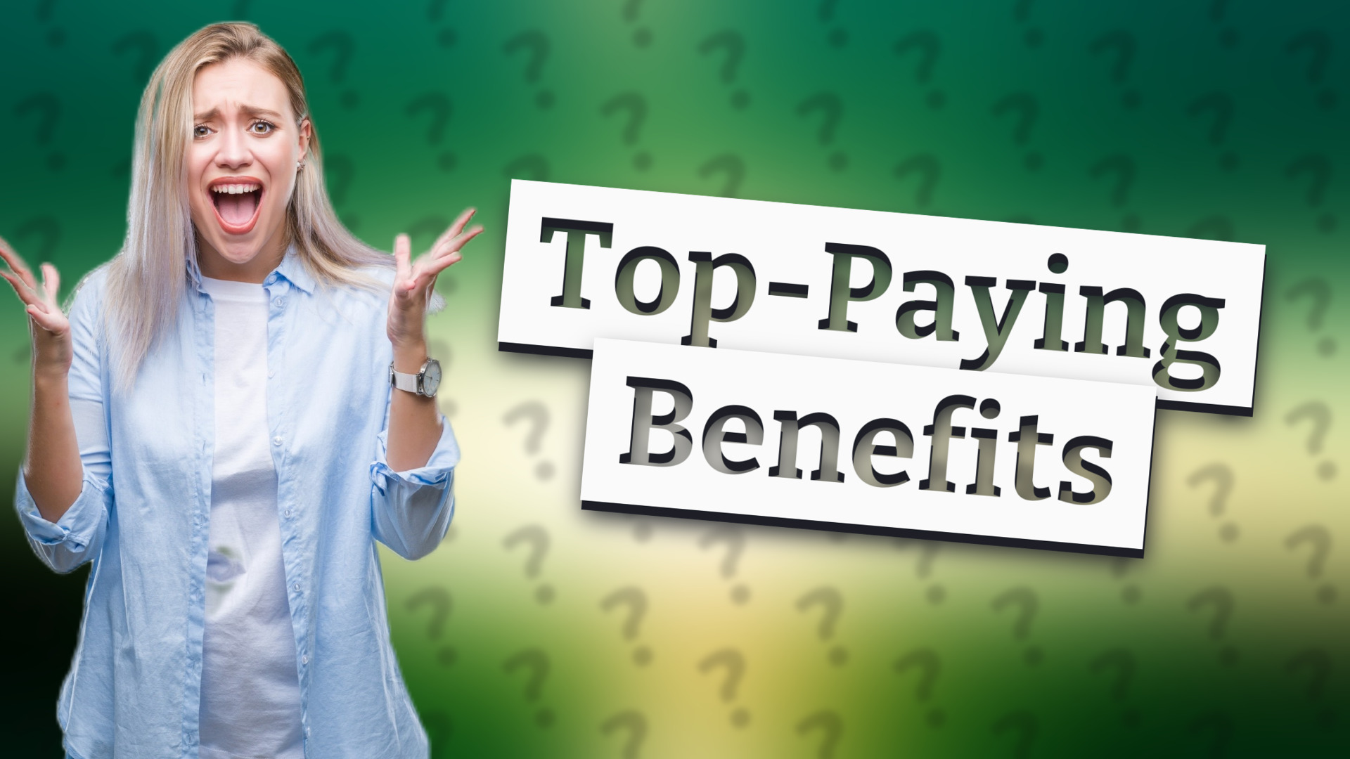 Top-Paying Benefits