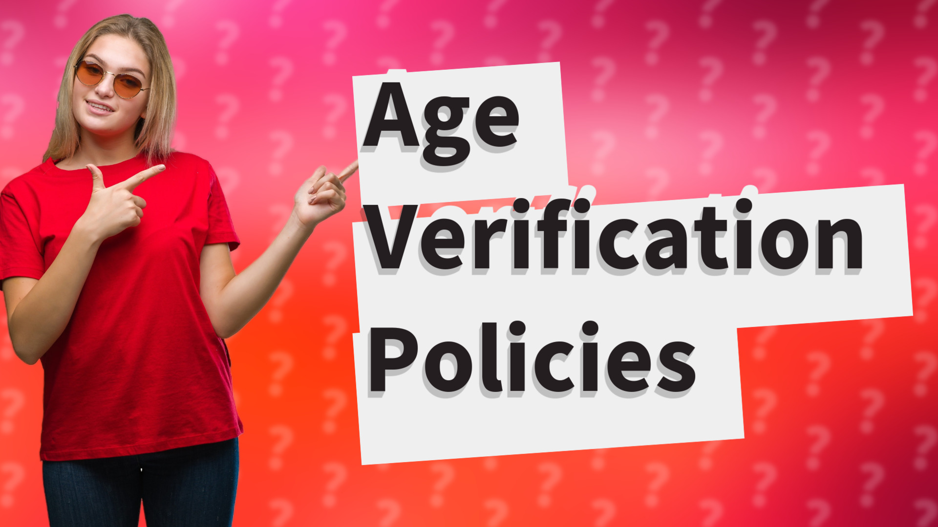 Age Verification Policies