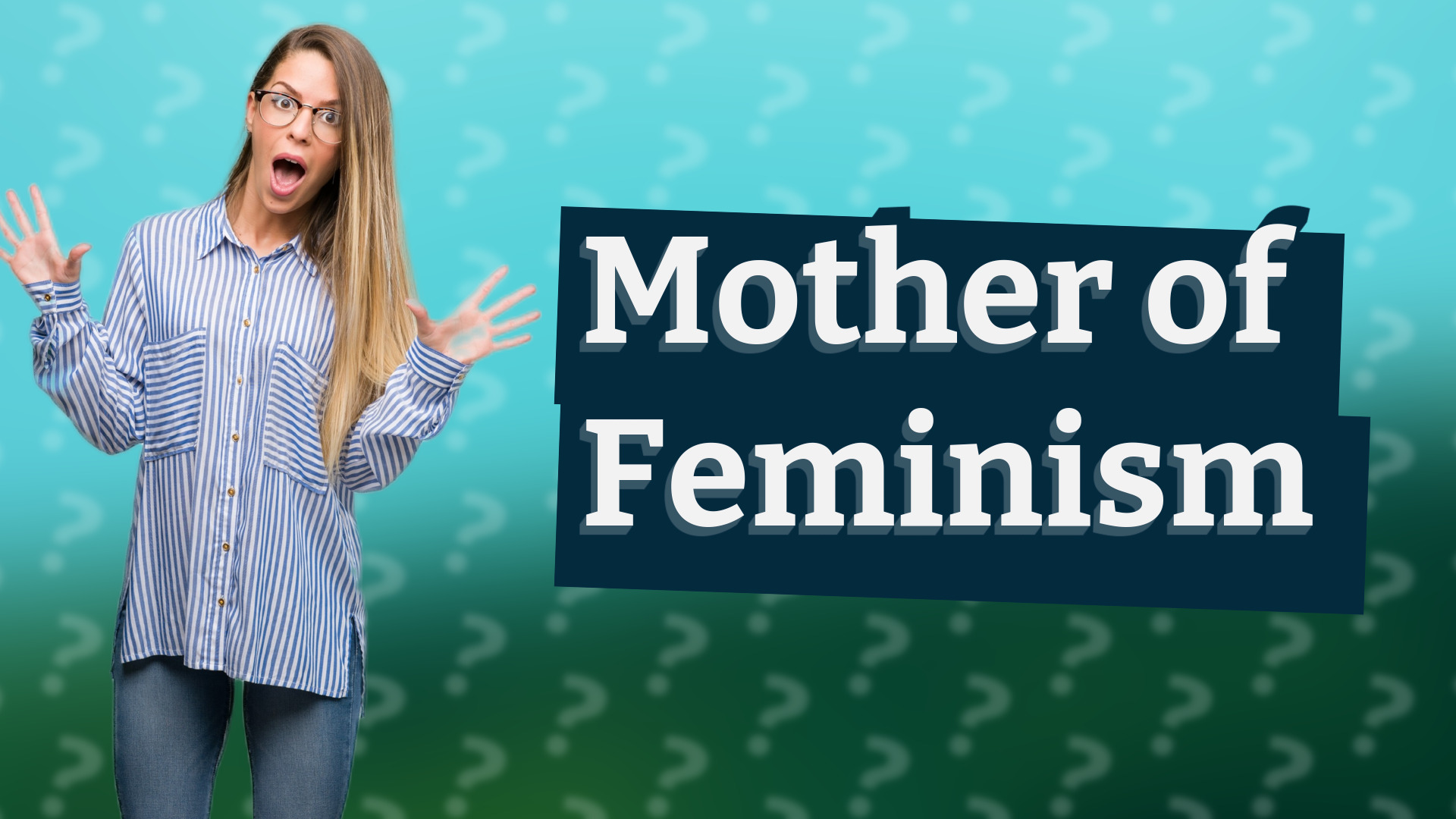 Mother of Feminism