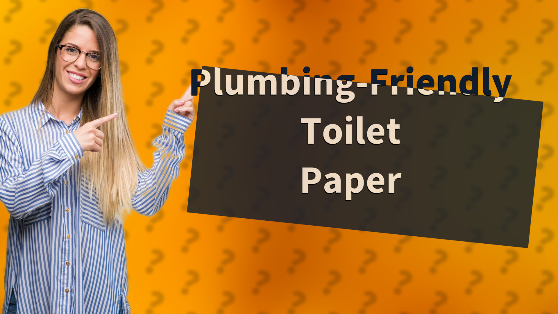 Plumbing-Friendly Toilet Paper