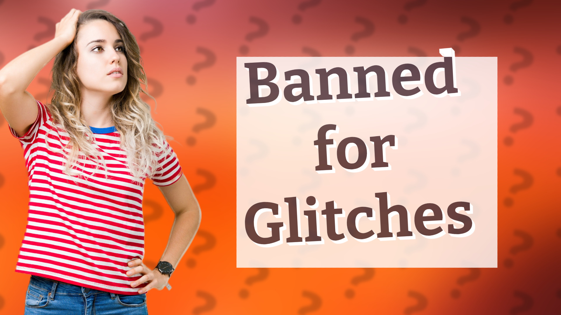 Banned for Glitches