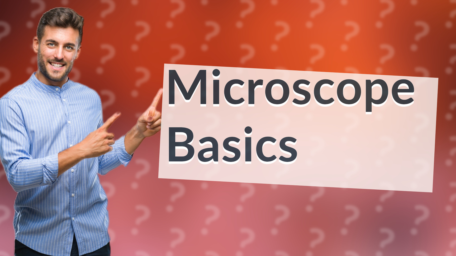 Microscope Basics