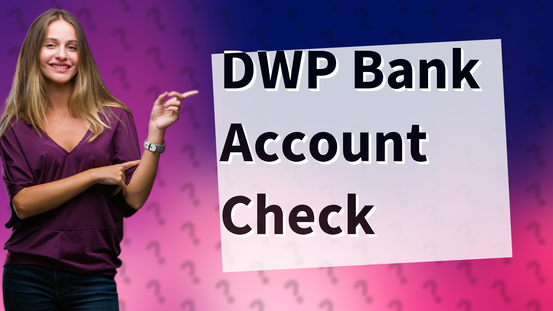 DWP Bank Account Check