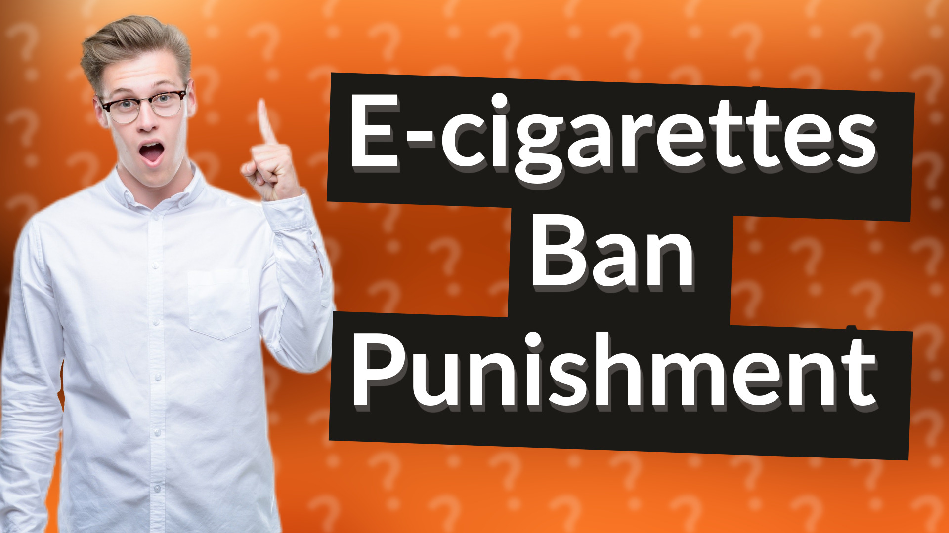 E-cigarettes Ban Punishment