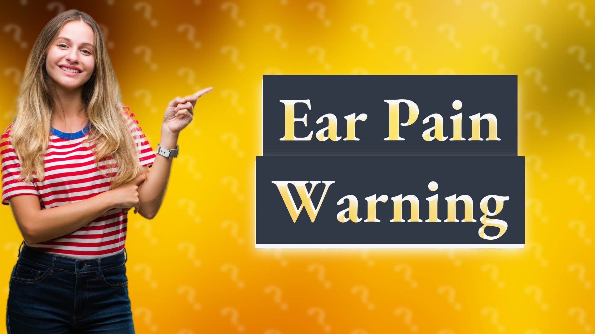 Ear Pain Warning