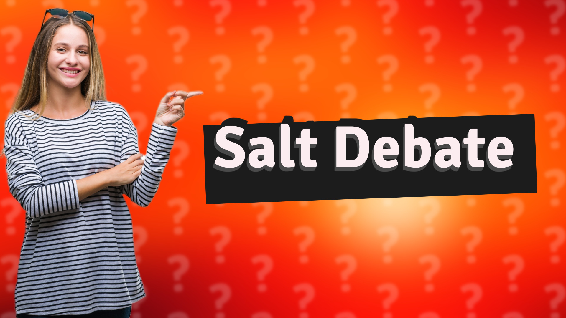 Salt Debate