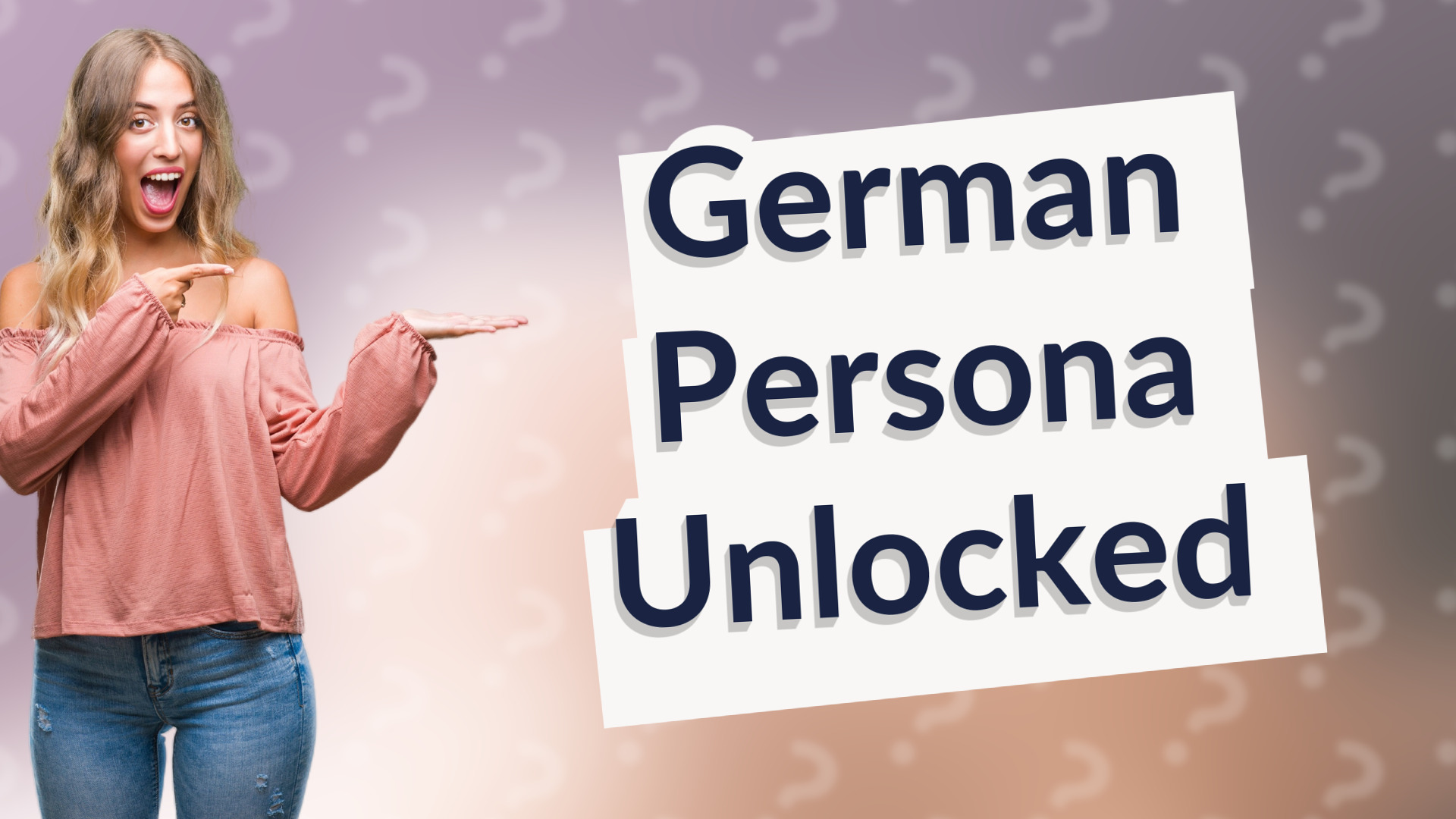 German Persona Unlocked