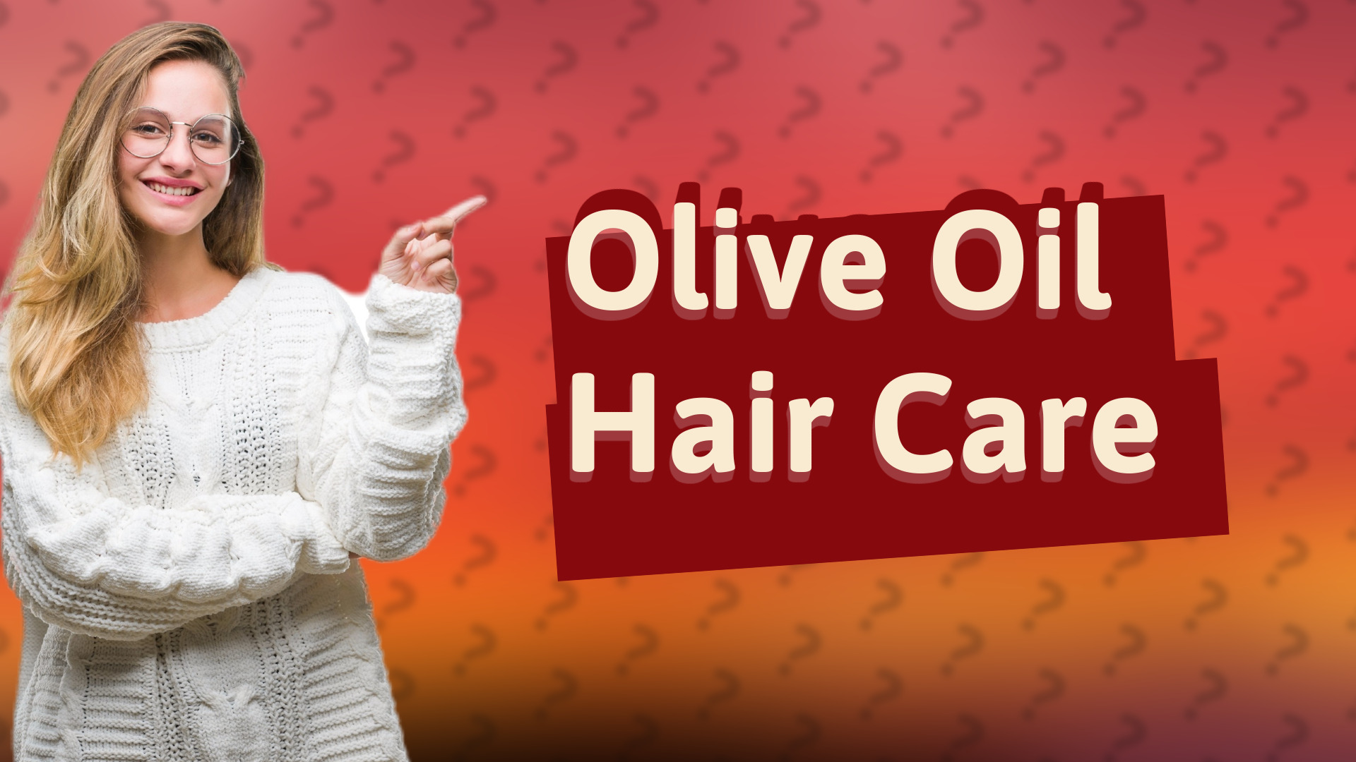 Olive Oil Hair Care