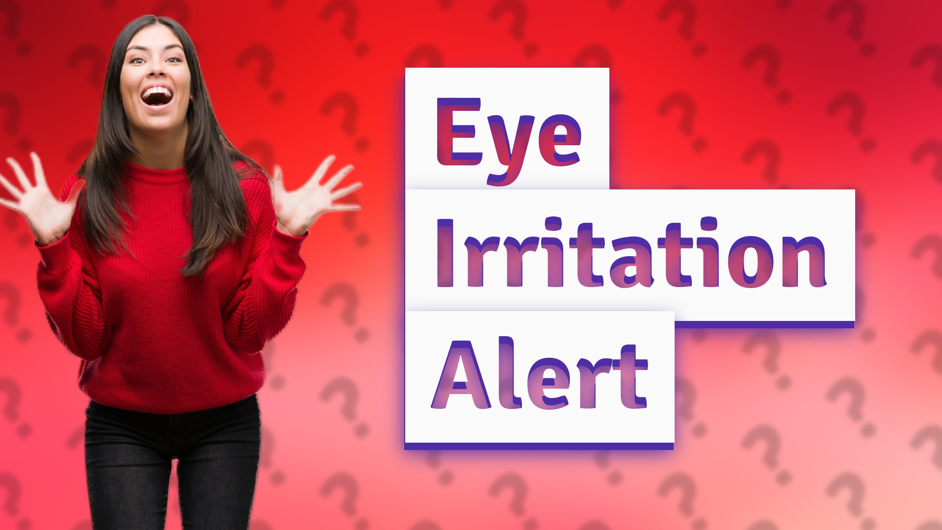 Eye Irritation Alert