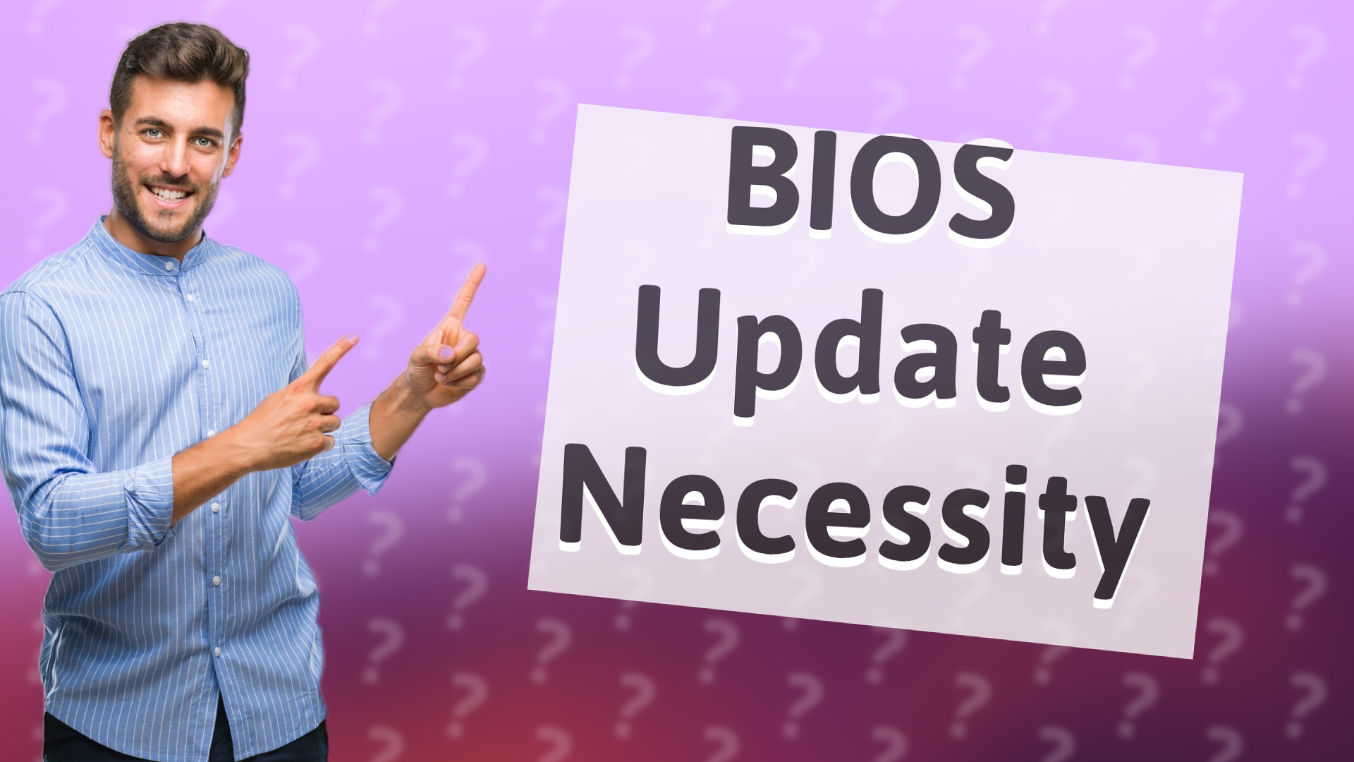 BIOS Update Necessity