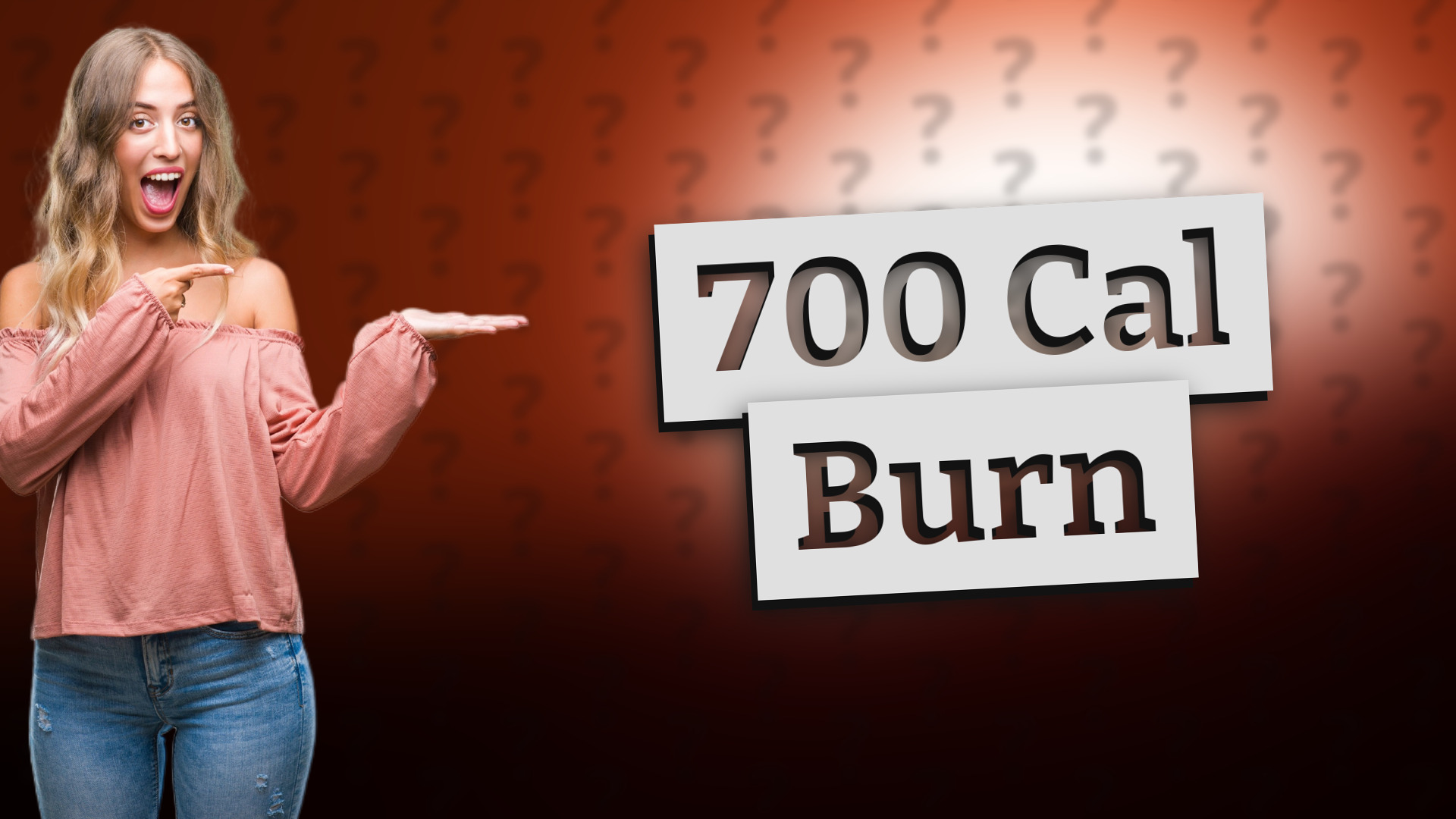 700 Cal Burn