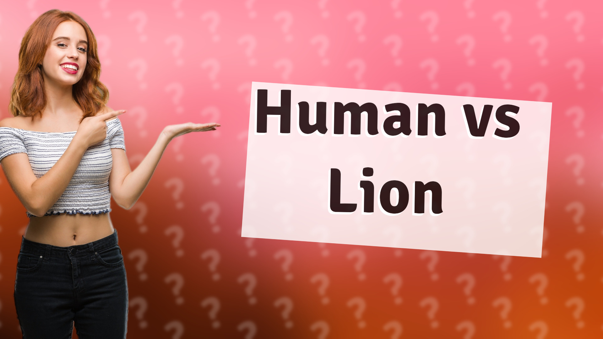 Human vs Lion