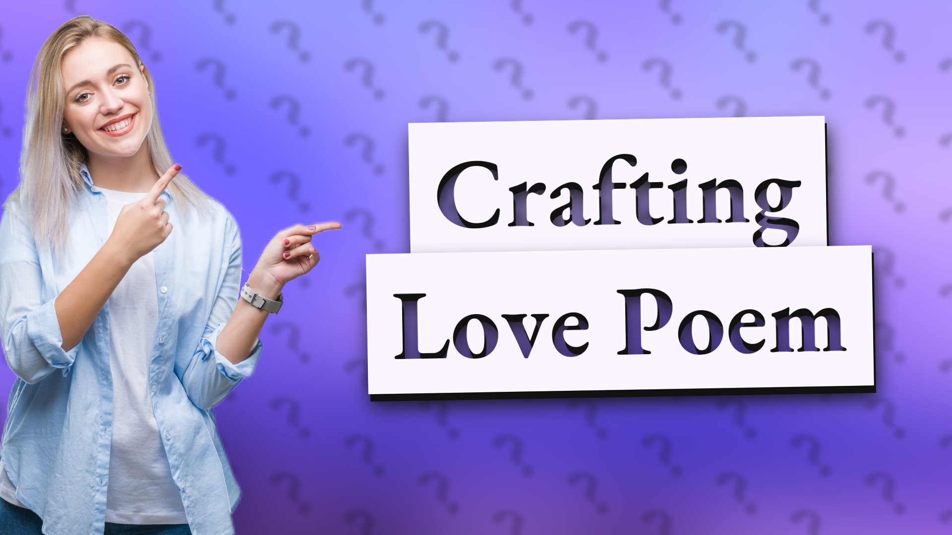Crafting Love Poem