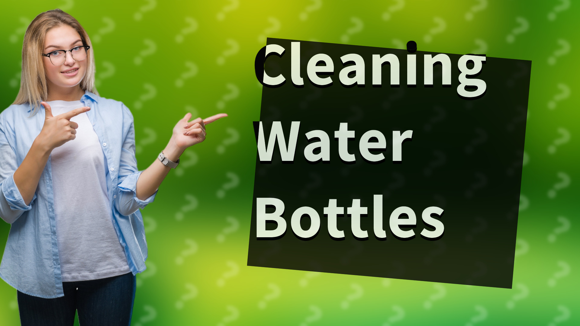 Cleaning Water Bottles