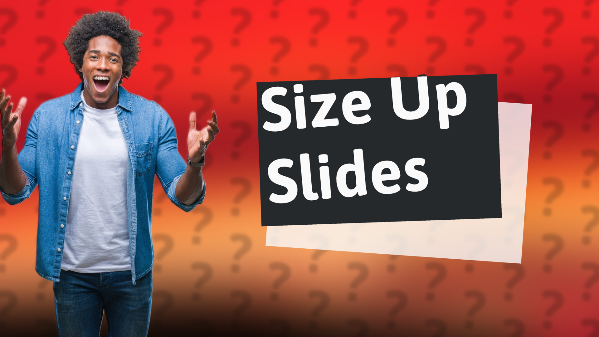 Size Up Slides
