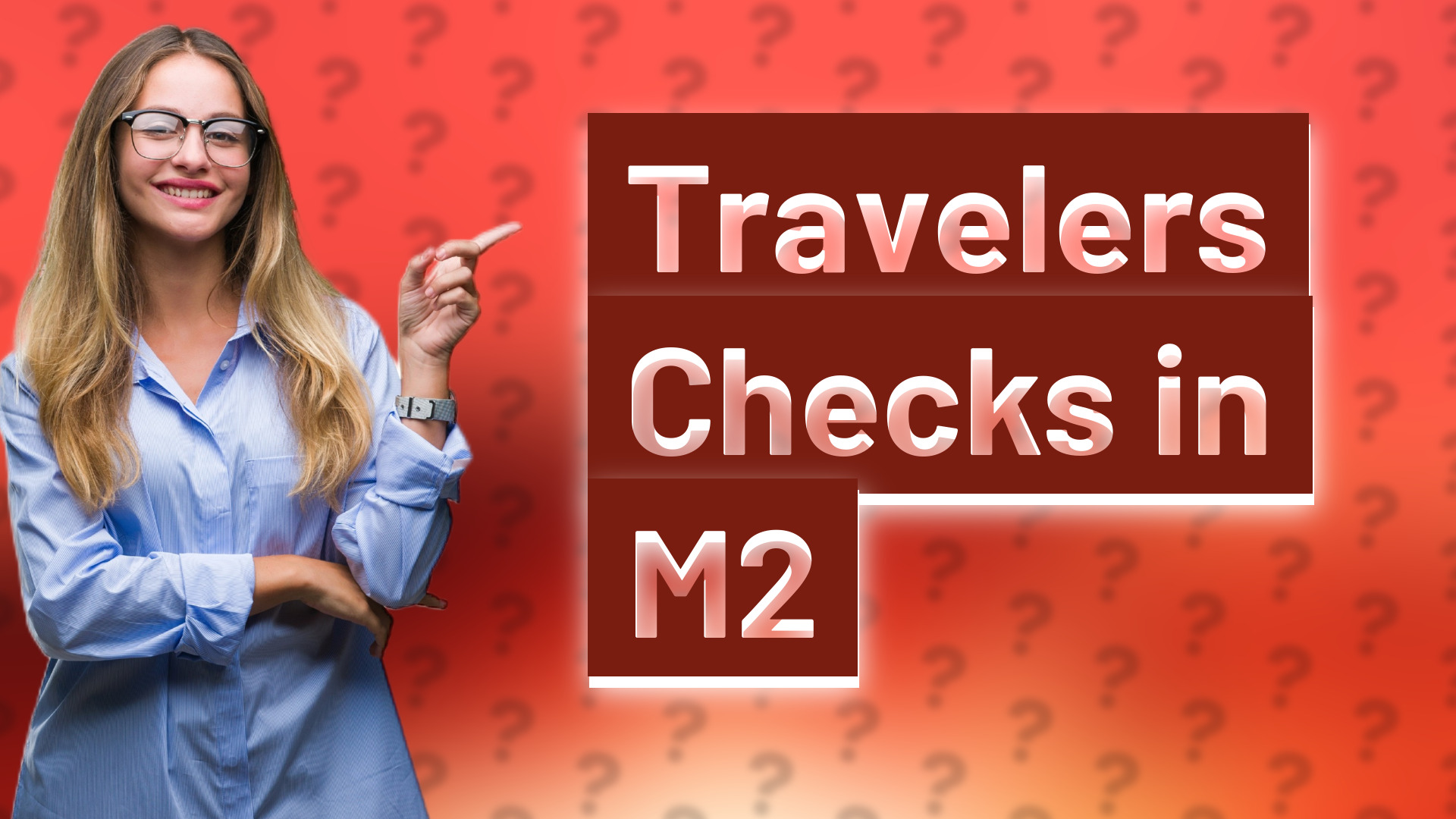 Travelers Checks in M2