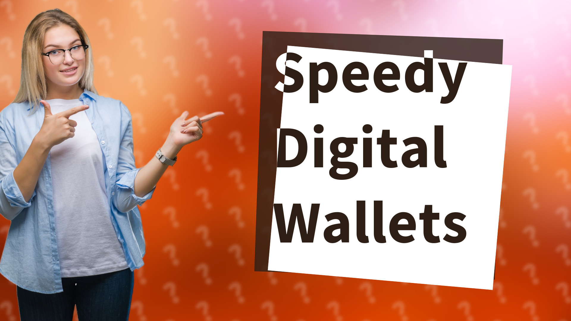 Speedy Digital Wallets