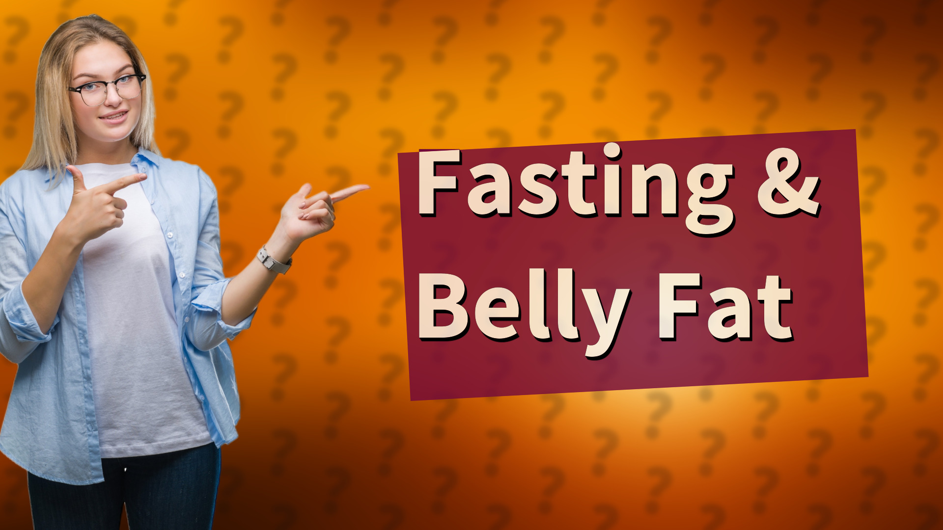 Fasting & Belly Fat