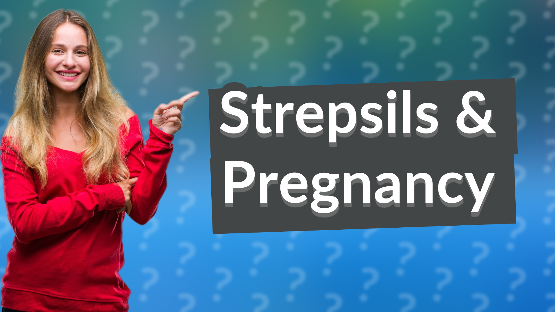 Strepsils & Pregnancy