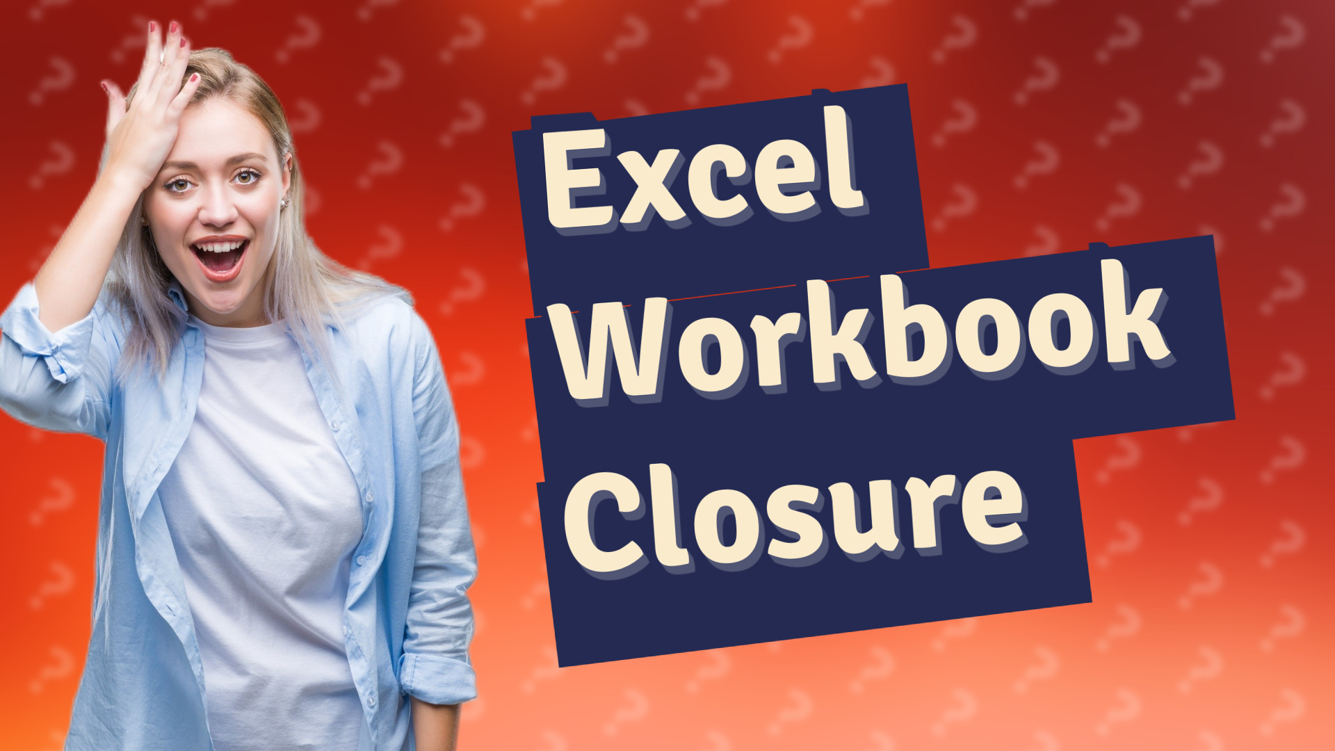 Excel Workbook Closure
