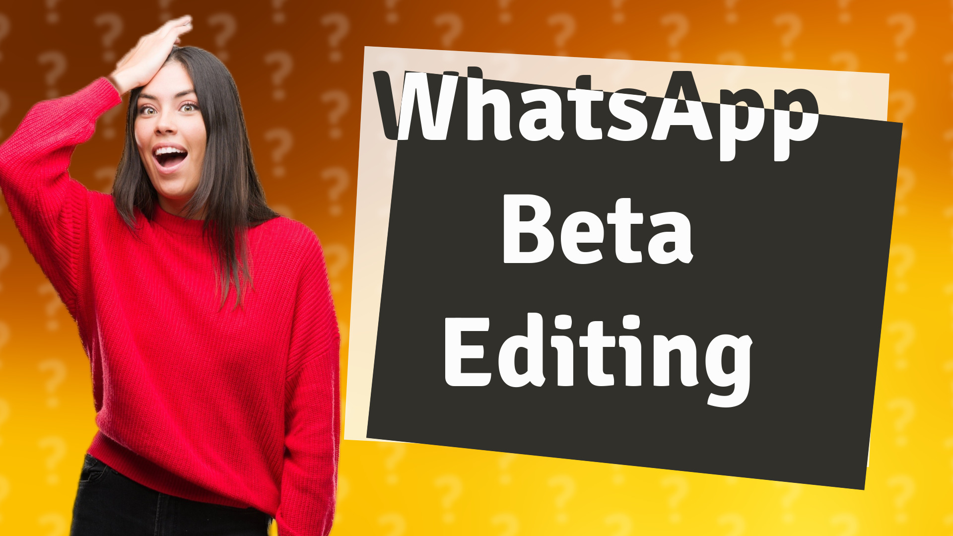WhatsApp Beta Editing
