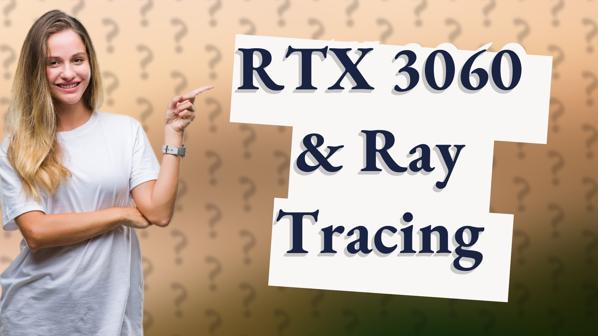 RTX 3060 & Ray Tracing