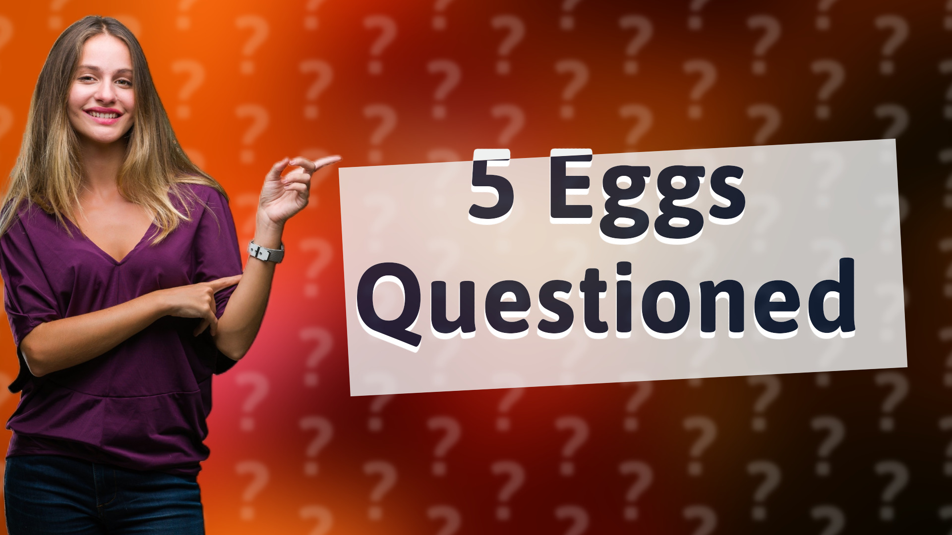 5 Eggs Questioned