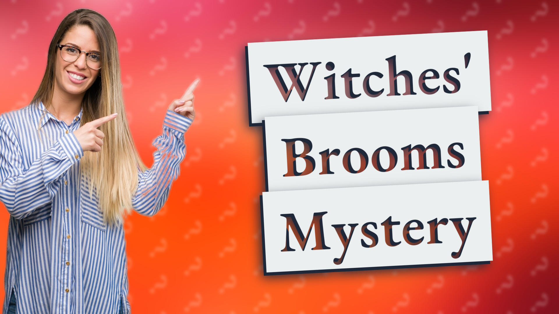 Witches' Brooms Mystery