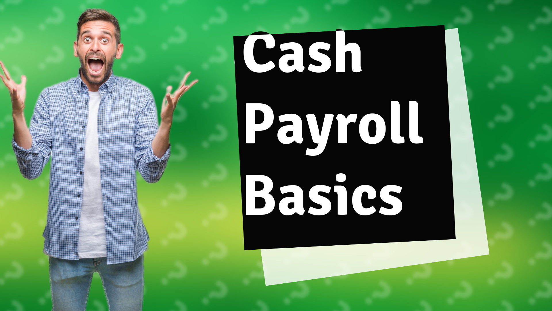 Cash Payroll Basics