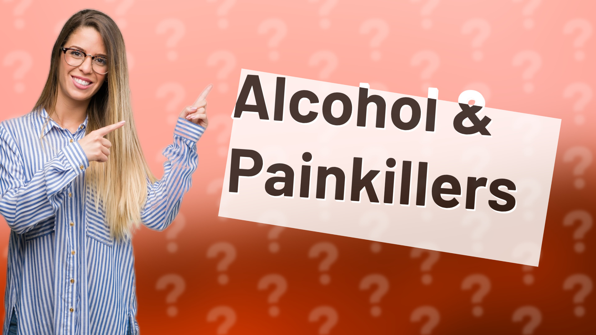 Alcohol & Painkillers
