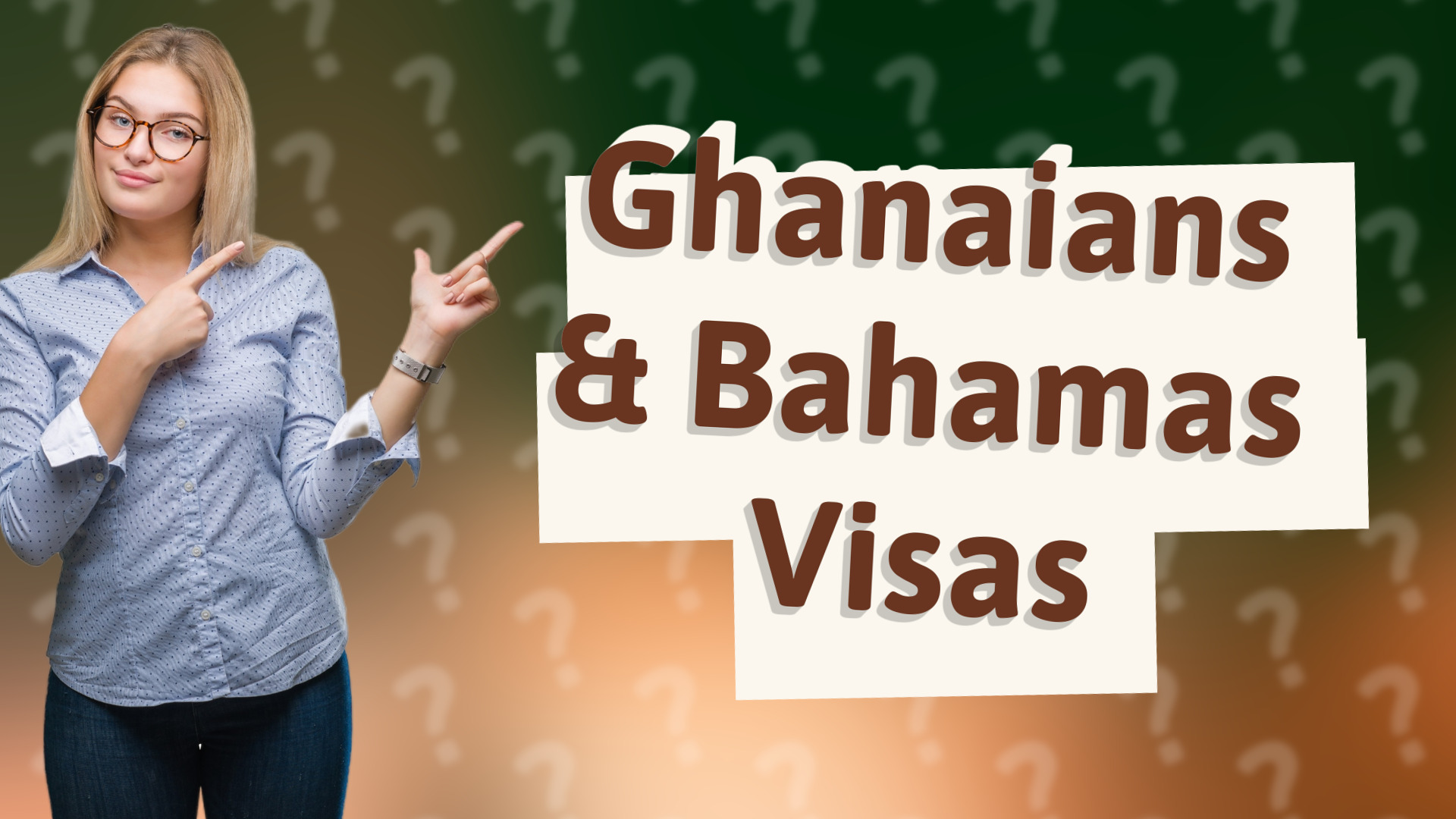 Ghanaians & Bahamas Visas