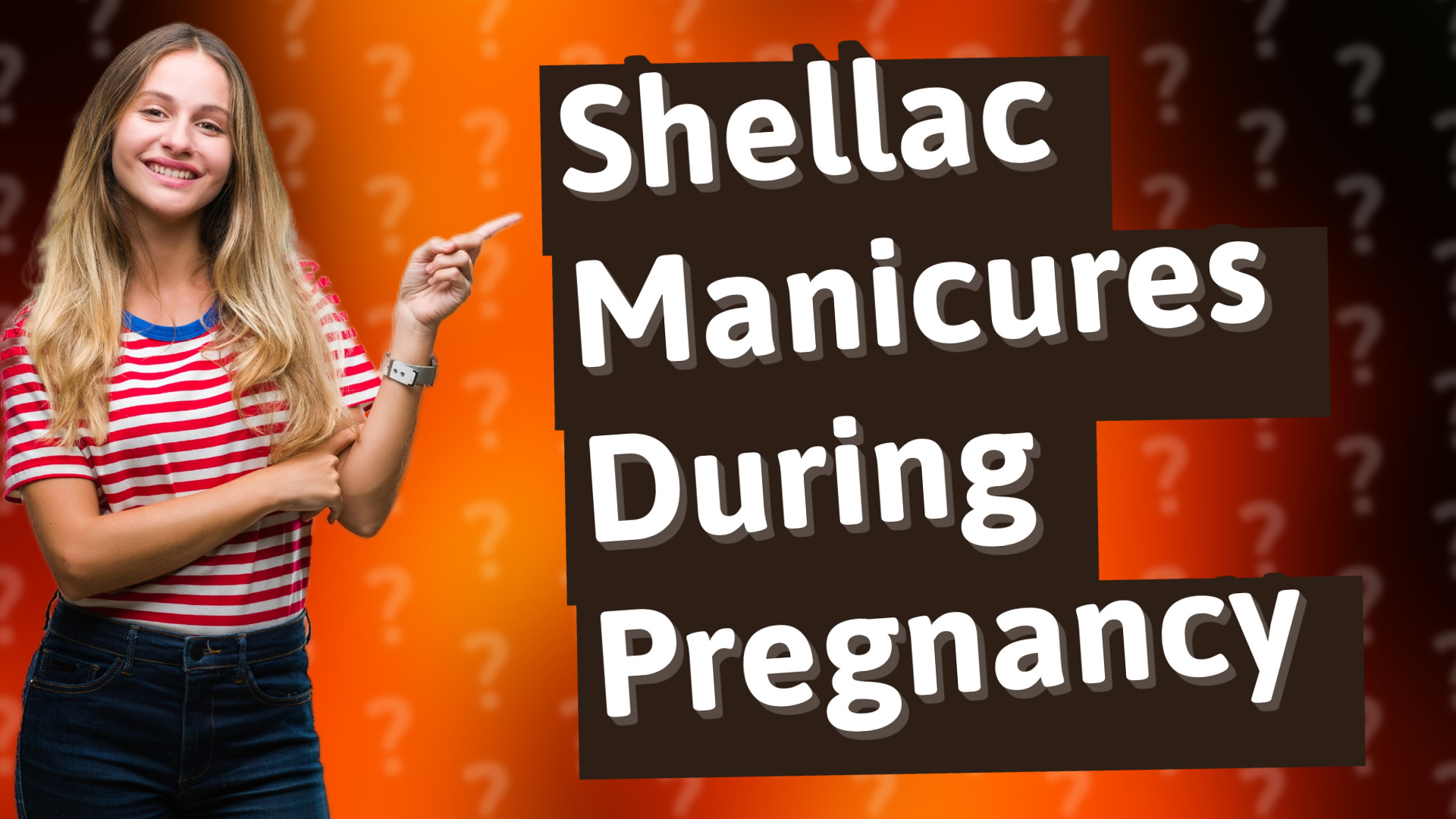 Shellac Manicures During Pregnancy