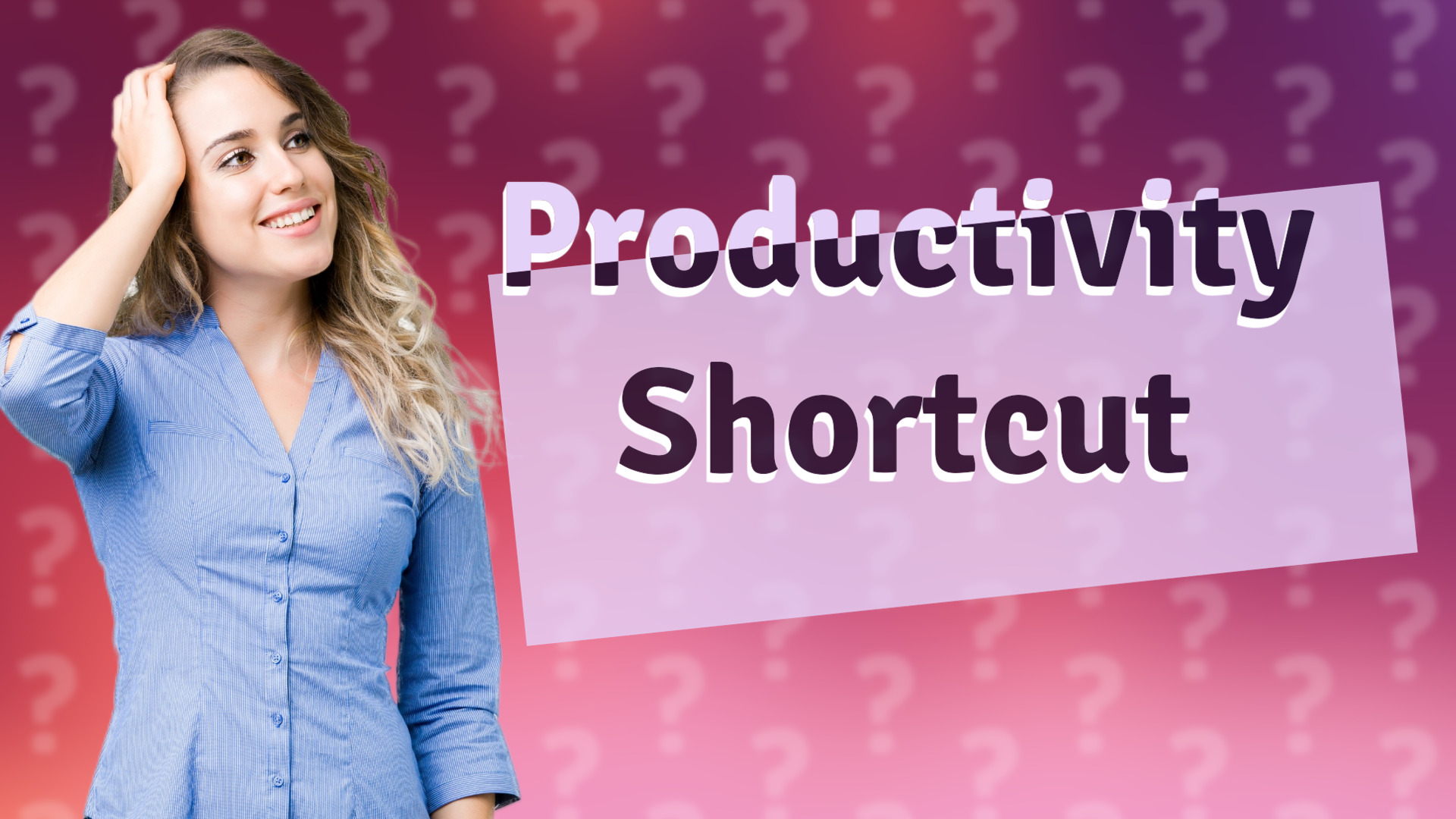 Productivity Shortcut