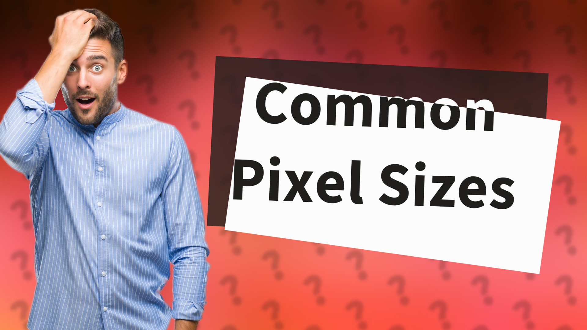 Common Pixel Sizes