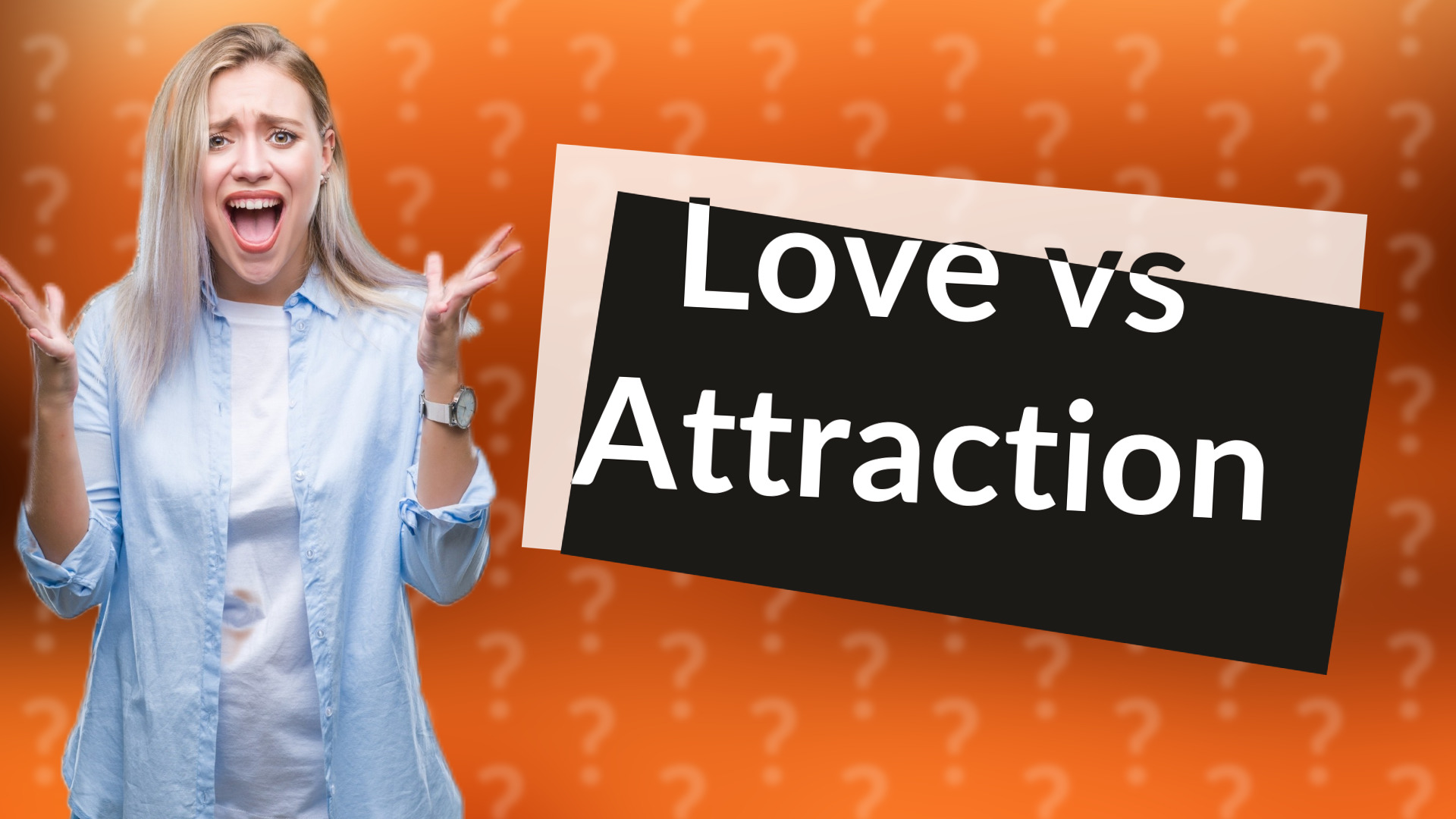 Love vs Attraction