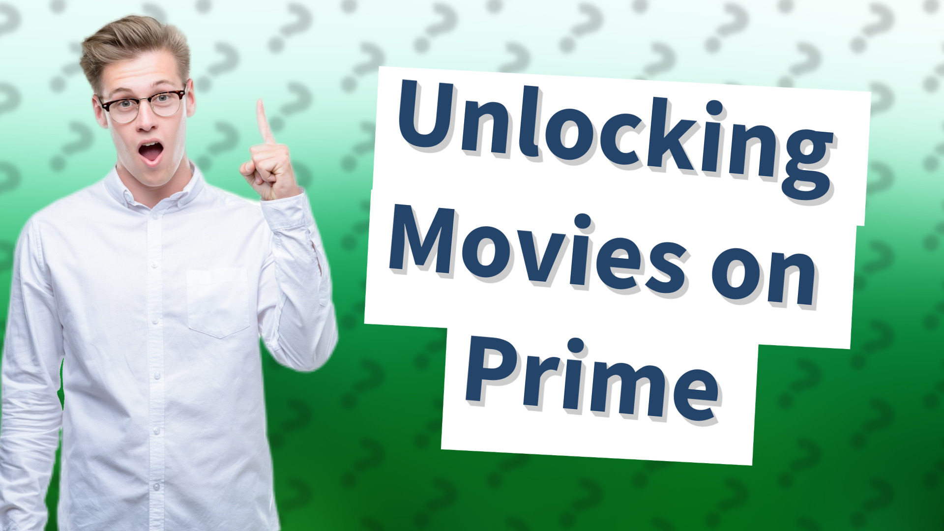 Unlocking Movies on Prime