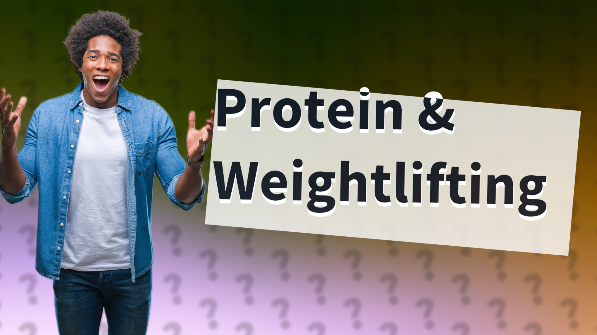 Protein & Weightlifting