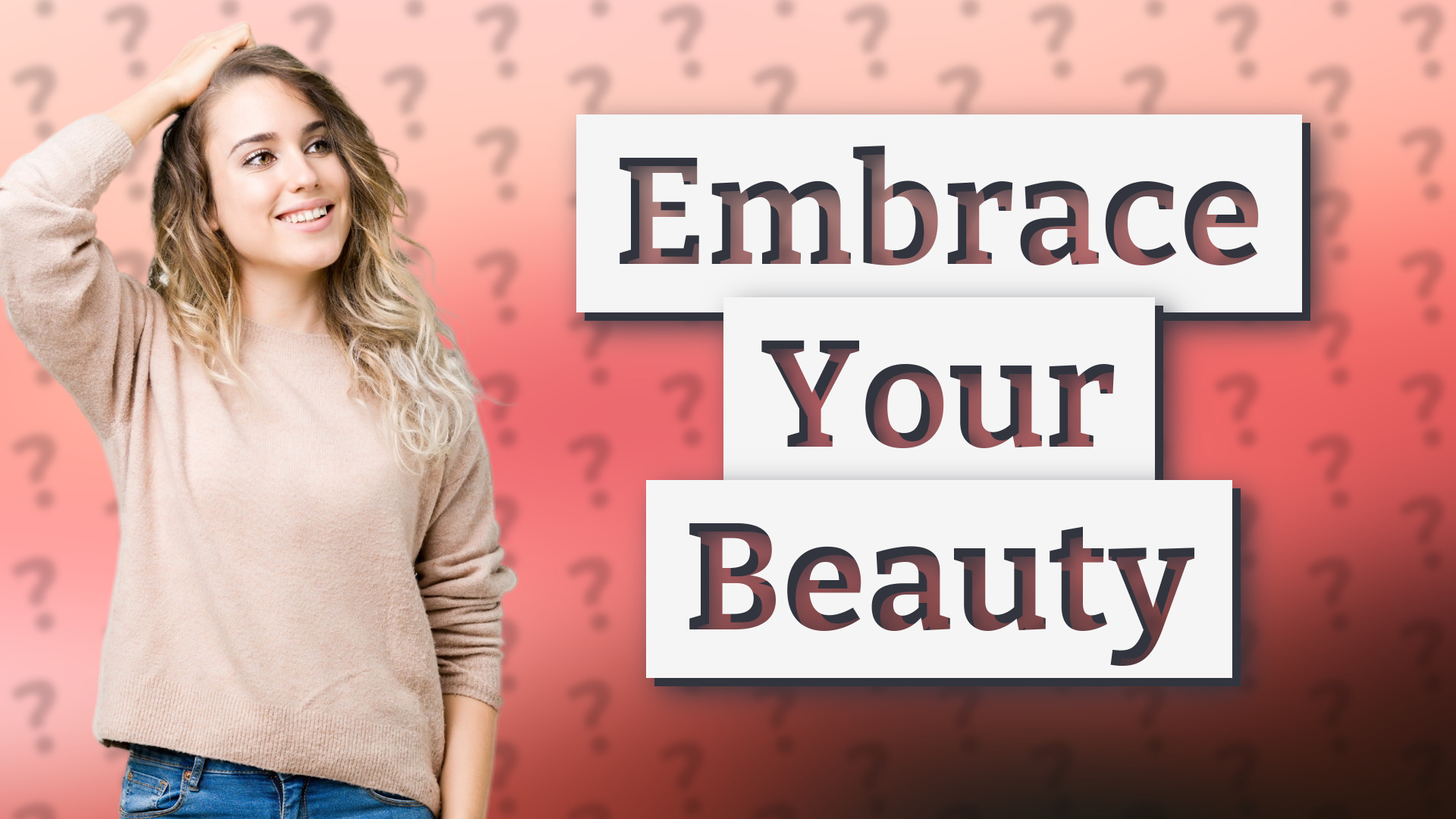 Embrace Your Beauty
