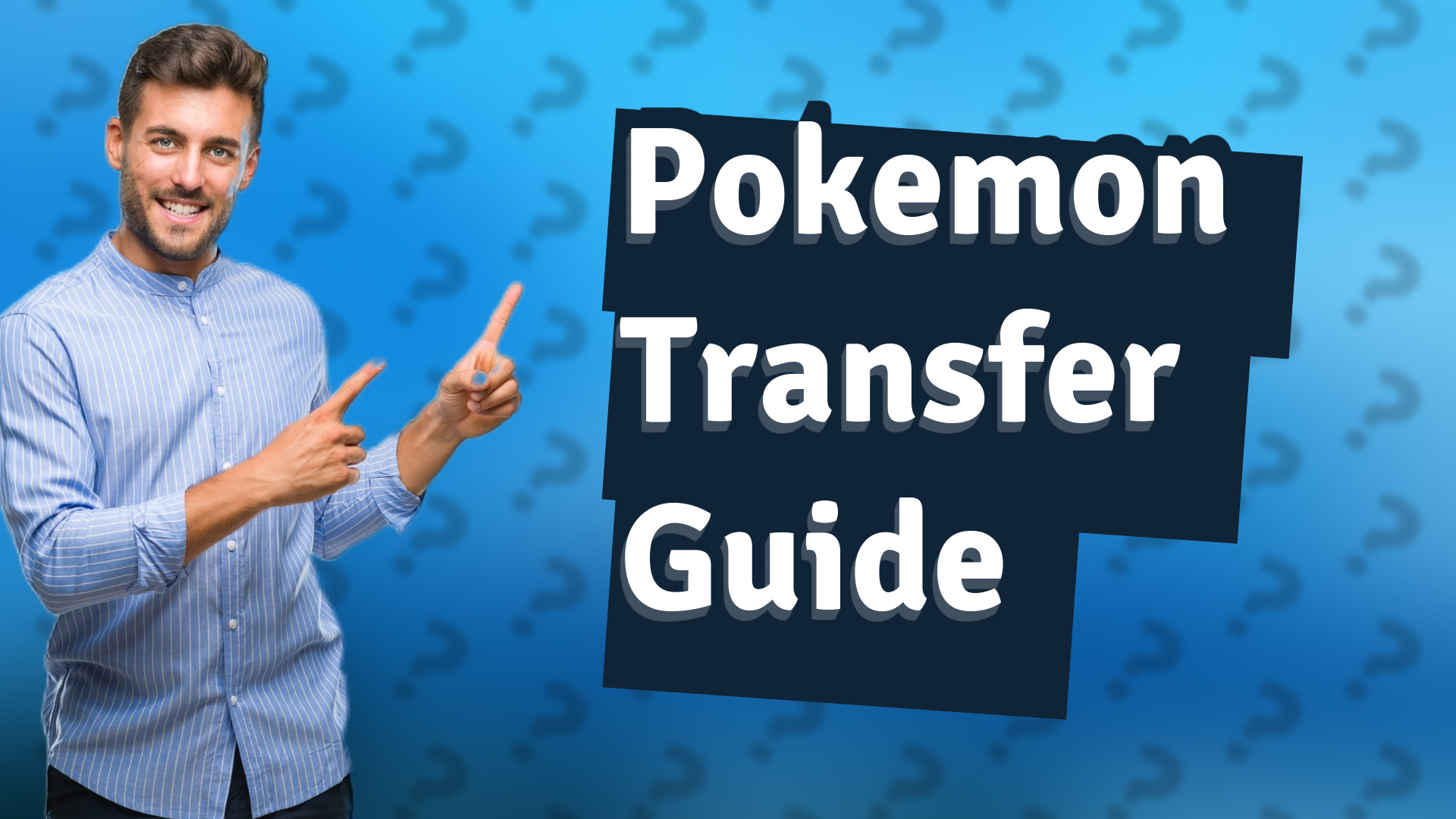 Pokemon Transfer Guide