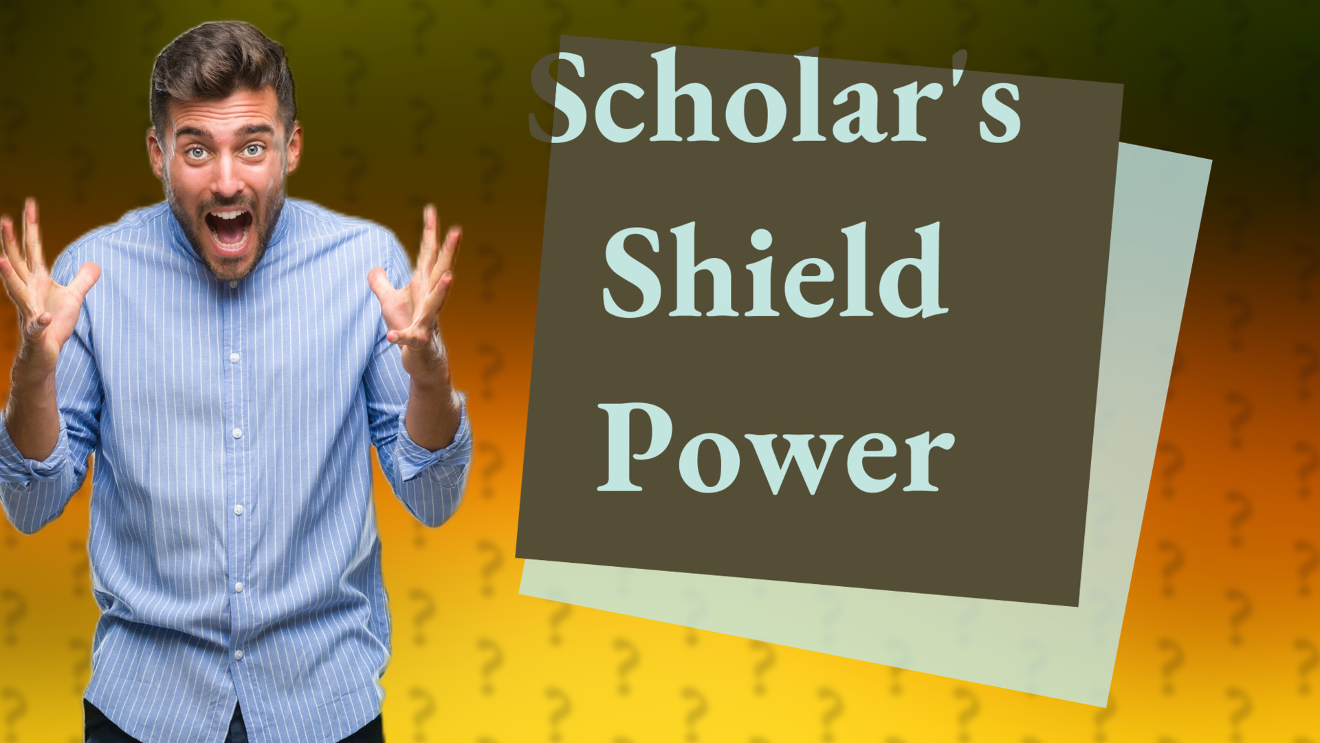 Scholar's Shield Power
