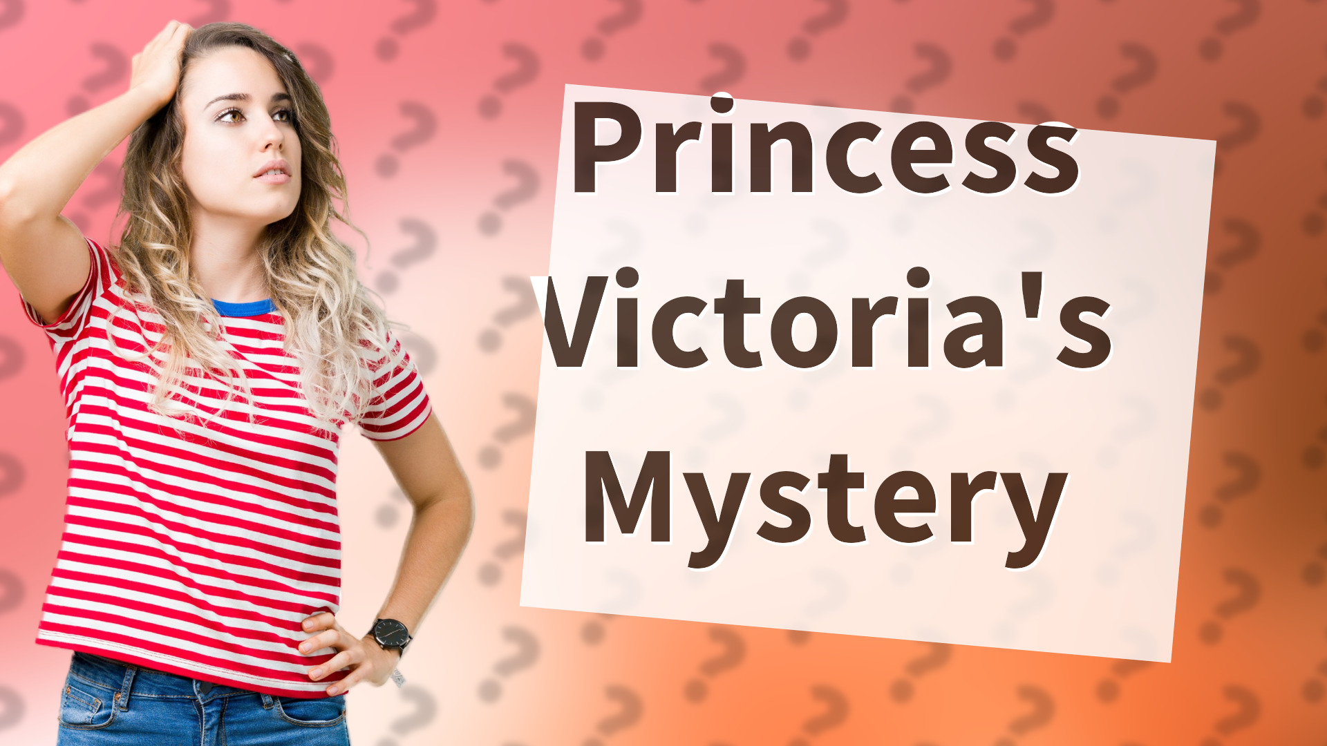 Princess Victoria's Mystery